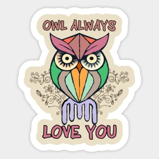 Happy Valentine's Day. OWL ALWAYS LOVE YOU Sticker